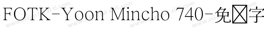 FOTK-Yoon Mincho 740字体转换